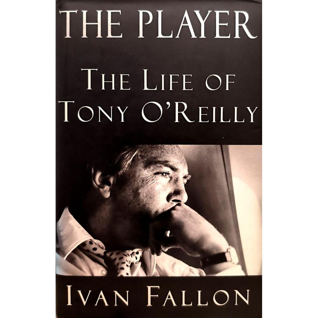 [BnB] USED The Player: The Life of Tony OReilly โดย Ivan Fallon (มือสอง: ดี)