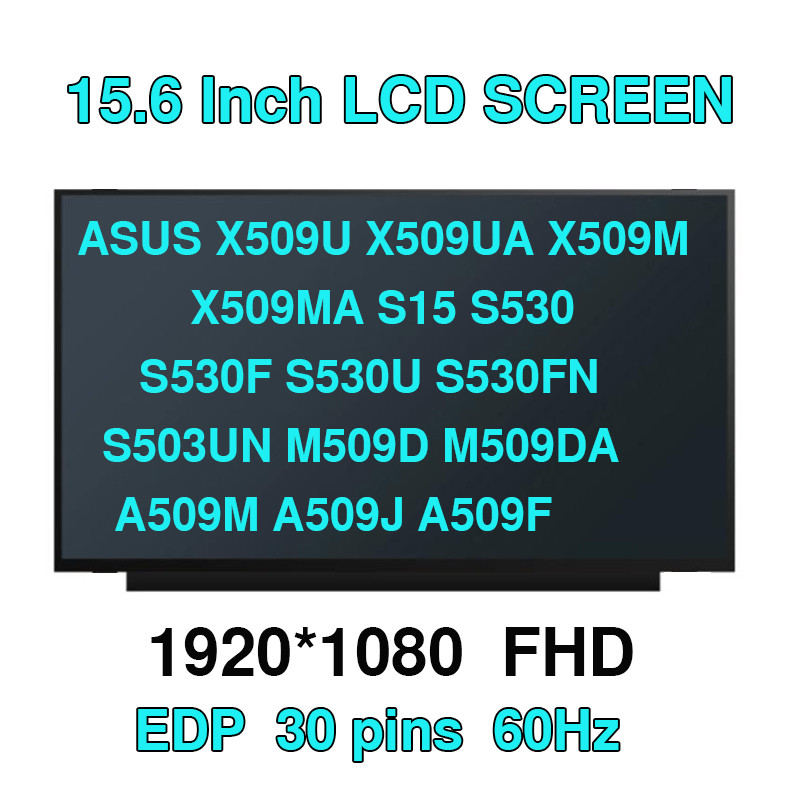 15.6IPS ASUS X509U X509UA X509M X509MA S15 S530 S530F S530U S530FN S503UN M509D M509DA A509M A50F9J 