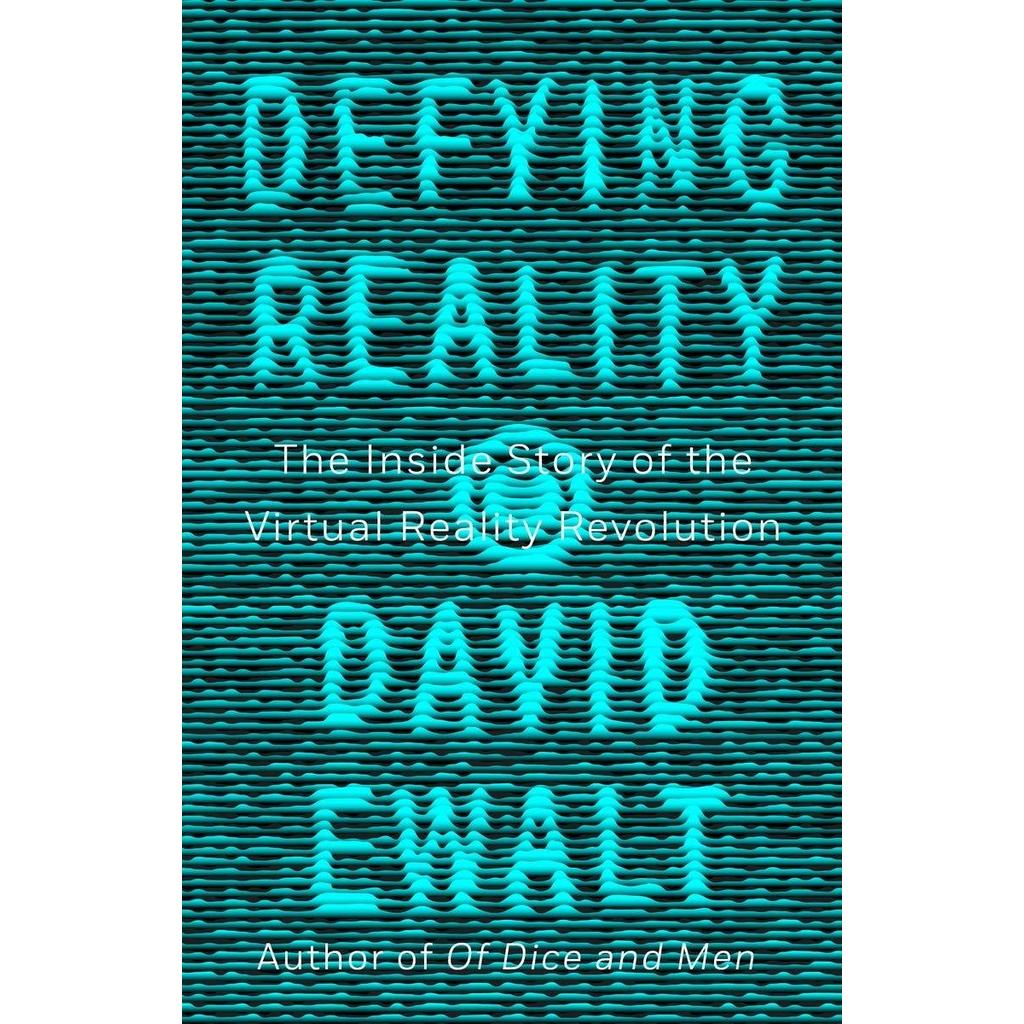 [BnB] USED Defying Reality: The Inside Story of the Virtual Reality Revolution โดย David Ewalt (มือส
