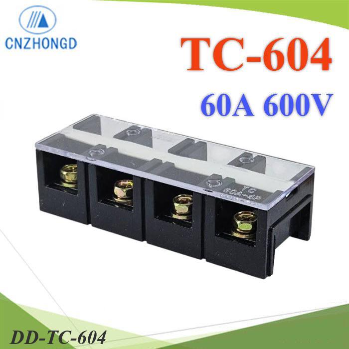 .เทอร์มินอลบล็อก TC604 แผงต่อสายไฟ ขนาด 60A 600V แบบ 4 ช่อง DD