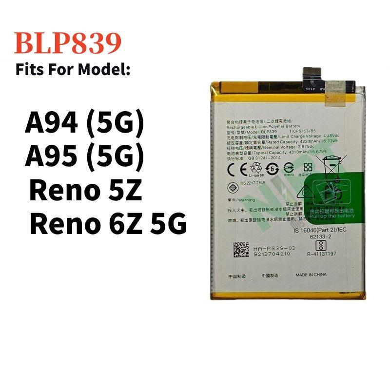 Battery BLP839 Compatible For แบตเตอรี่ OPPO A94 (5G) A95 (5G) แบต Reno 5Z , Reno 6Z 5G