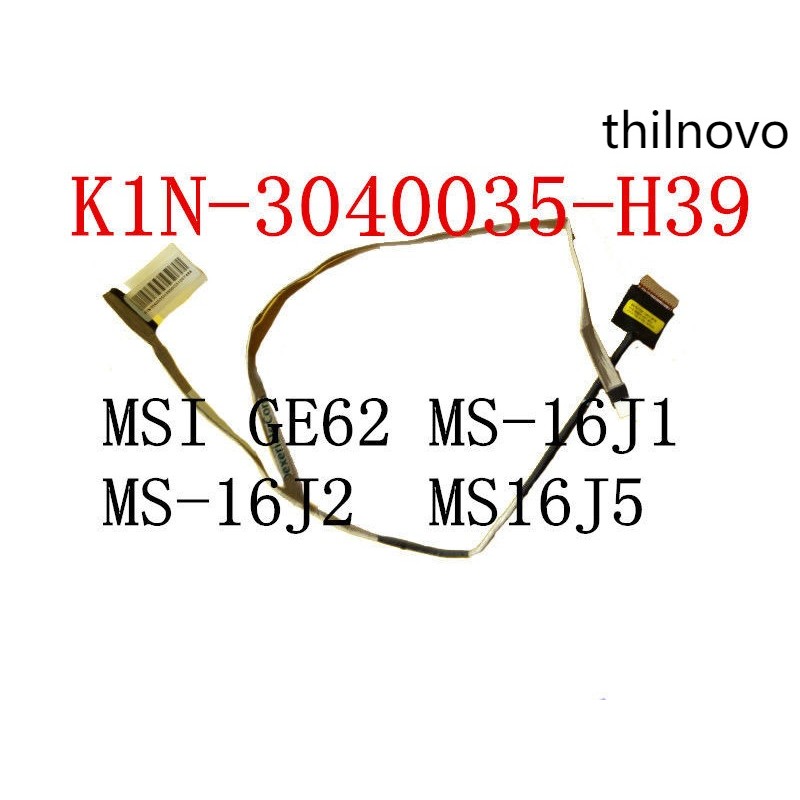 เหมาะสําหรับ MSI MS-16J1 16J2 16J4 GE62 2QC สายหน้าจอ K1N-3040035-H39/V03