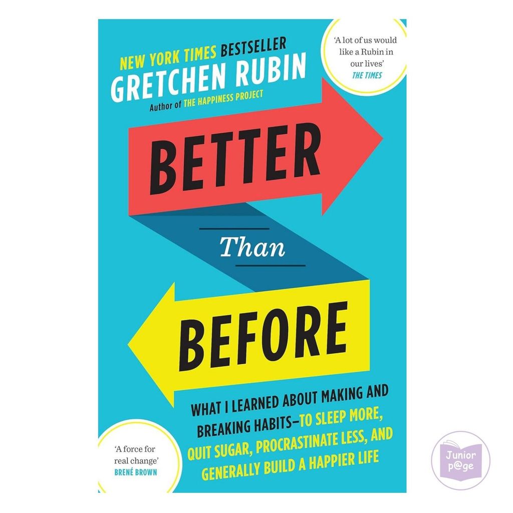 ดีกว่าก่อน: ฉันเรียนรู้เกี่ยวกับการทําและทําลายที่อยู่อาศัยโดย Gretchen Rubin