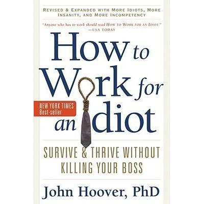 [BnB] USED How to Work for diot: Survive & Thrive Without Killing Your Boss โดย John Hoover (มือสอง: