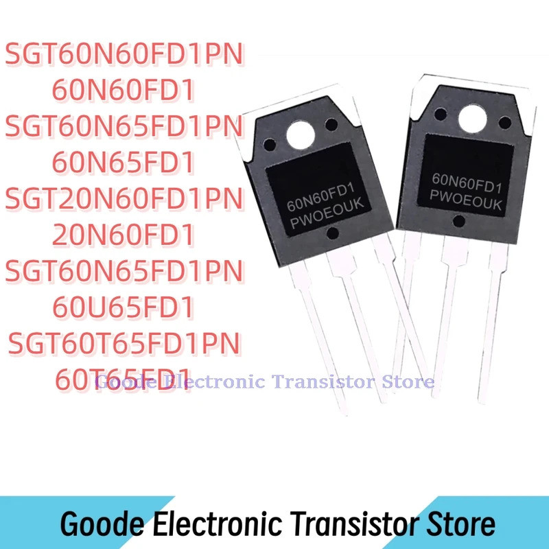 10 ชิ้น SGT60N60FD1PN 60N60FD1 SGT60N65FD1PN 60N65FD1 SGT20N60FD1PN 20N60FD1 SGT60N65FD1PN60FD1PN 60