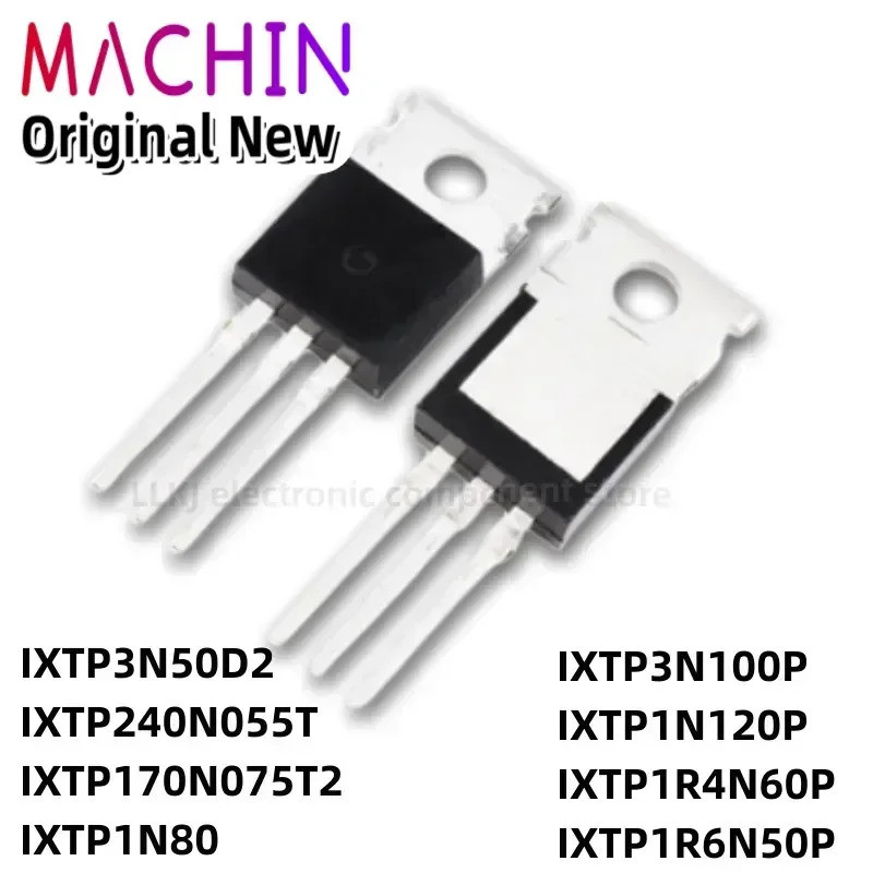 5 ชิ้น IXTP3N50D2 IXTP240N055T IXTP170N075T2 IXTP1N80 IXTP3N100P IXTP1N120P IXTP1R4N60P IXTP1R6P IXT
