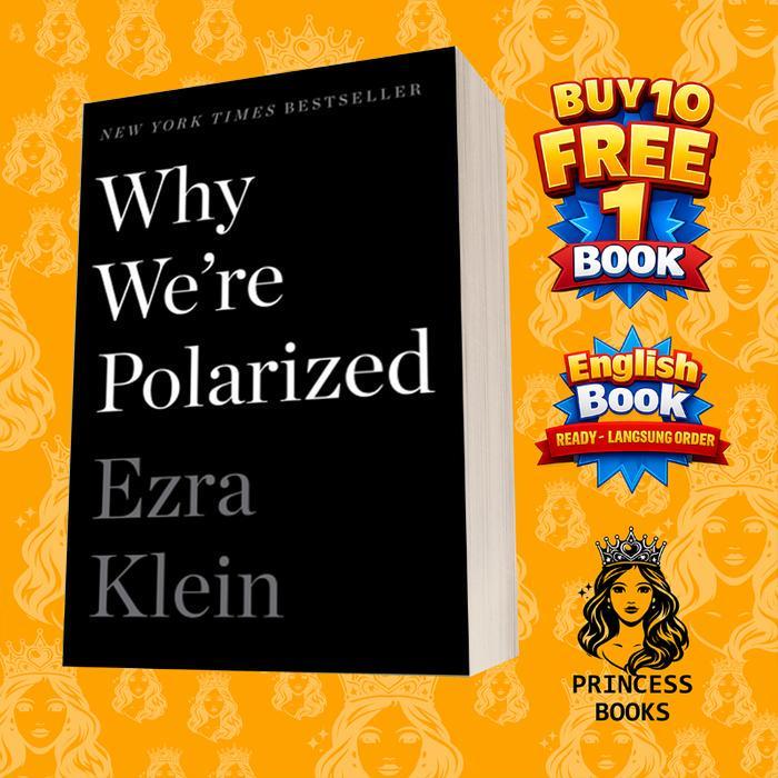 ทําไมเราคือโพลาไรซ์ Ezra Klein