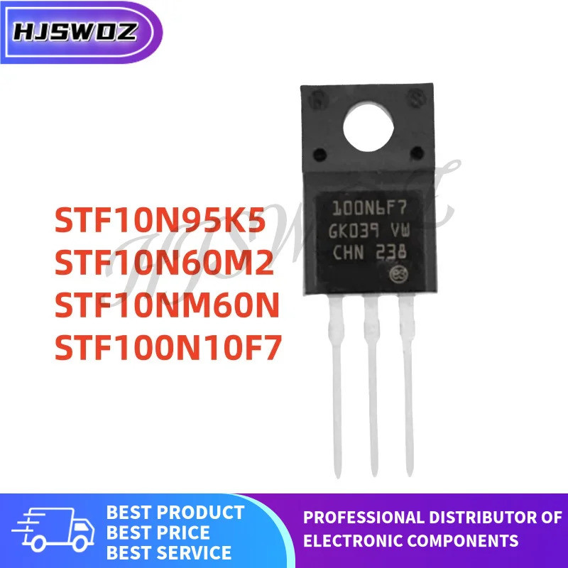 10 ยี่ห้อใหม่ STF10N95K5 STF100N10F7 STF10NM60N STF10N60M2 10N95K5 100N10F7 10NM60N2SW ทรานซิสเตอร์ 