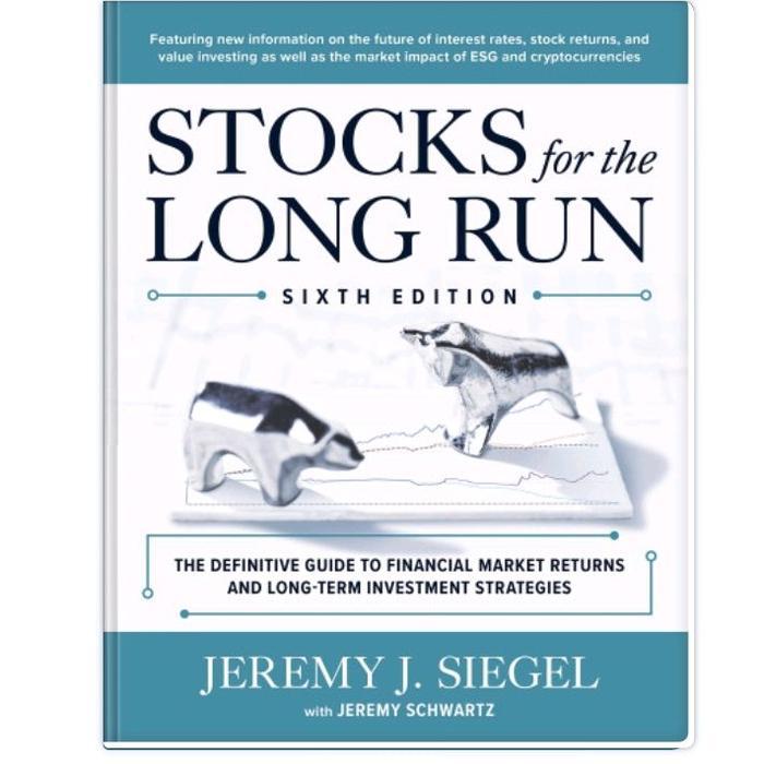 BOOK Stocks for the Long Run: The Definitive Guide to Ancial Market Returns & Strategic การลงทุนยาวน