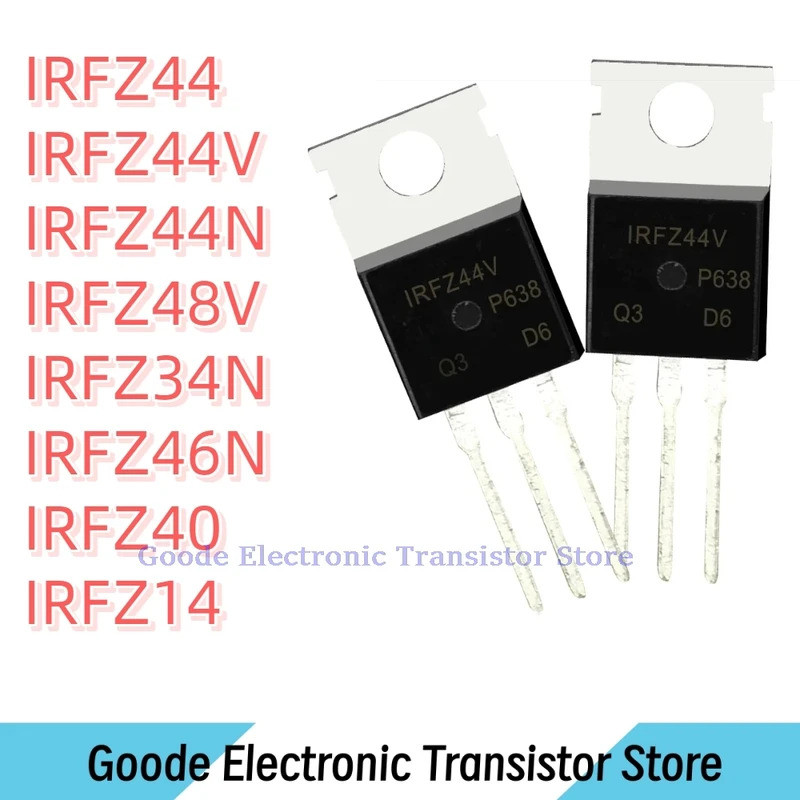 10PCS IRFZ44 IRFZ44V IRFZ44N IRFZ48V IRFZ34N IRFZ46N IRFZ40 IRFZ14 TO-220 คุณภาพสูงในสต็อก 6SZ4