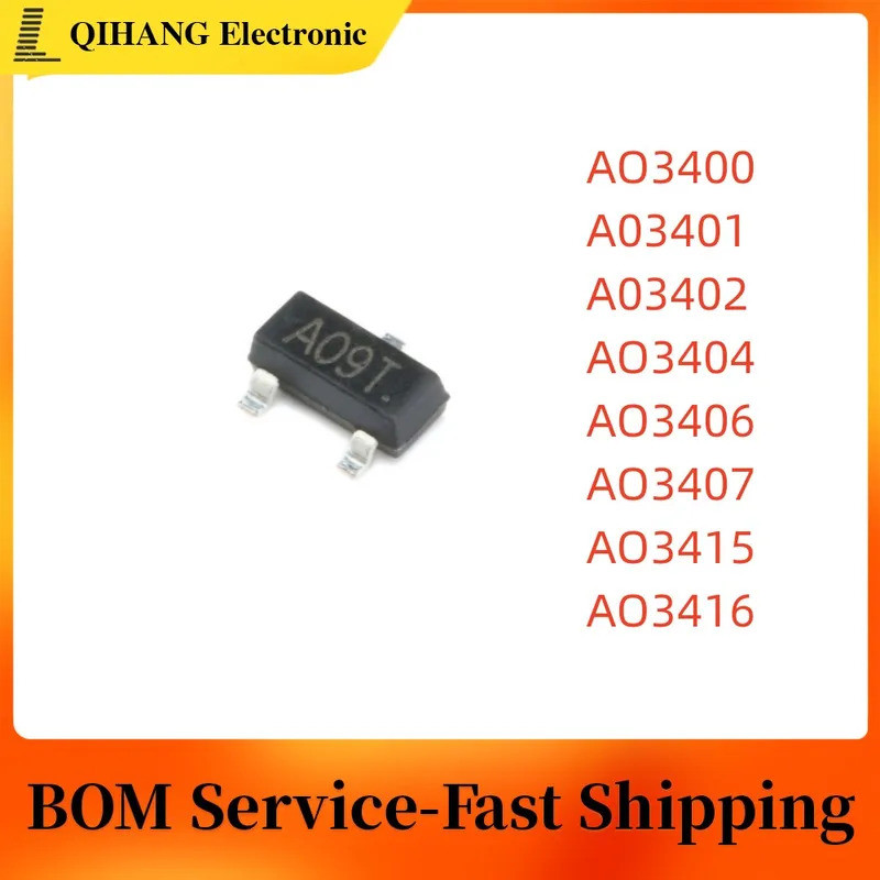 5PCS AO3400 SOT23 AO3400A SOT-23 A09T AO3401 AO3402 AO3404 AO3406 AO3407 AO3415 AO3416 SMD MOSFET