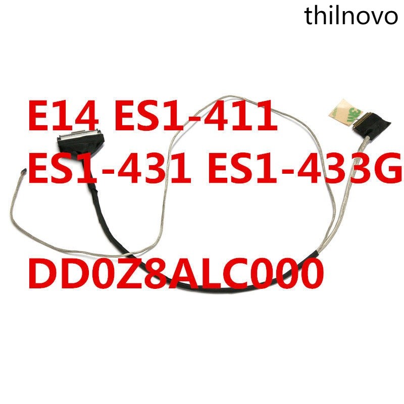 เหมาะสําหรับ Acer Acer E14 ES1-411 ES1-431 หน้าจอสายเคเบิลหน้าจอสายเคเบิลหน้าจอ DD0Z8ALC000