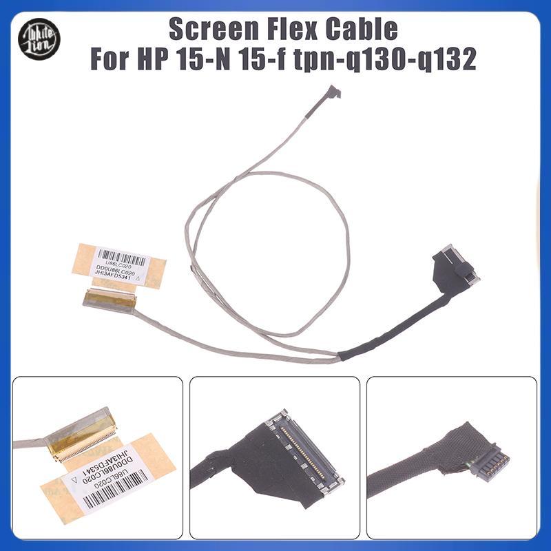 WL| หน้าจอวิดีโอสายริบบิ้นสําหรับ 15-N 15-f Tpn-q130-q132 แล็ปท็อปจอแสดงผล LCD ริบบิ้นกล้องสาย DD0U8
