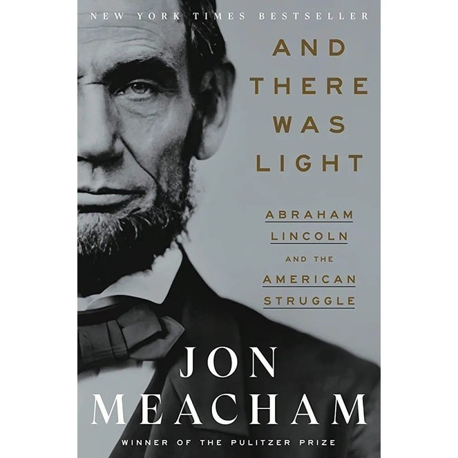 และมีไฟ: Abraham Lincoln และ Struggle American By Jon Meacham
