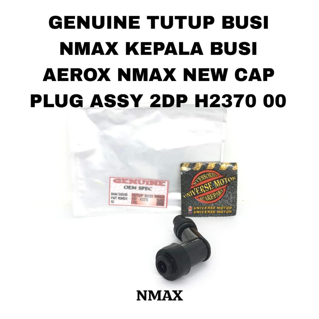 ของแท้ NMAX SPARK PLUG CAP AEROX NMAX ใหม่ CAP PLUG ASSY 2DP H2370 00