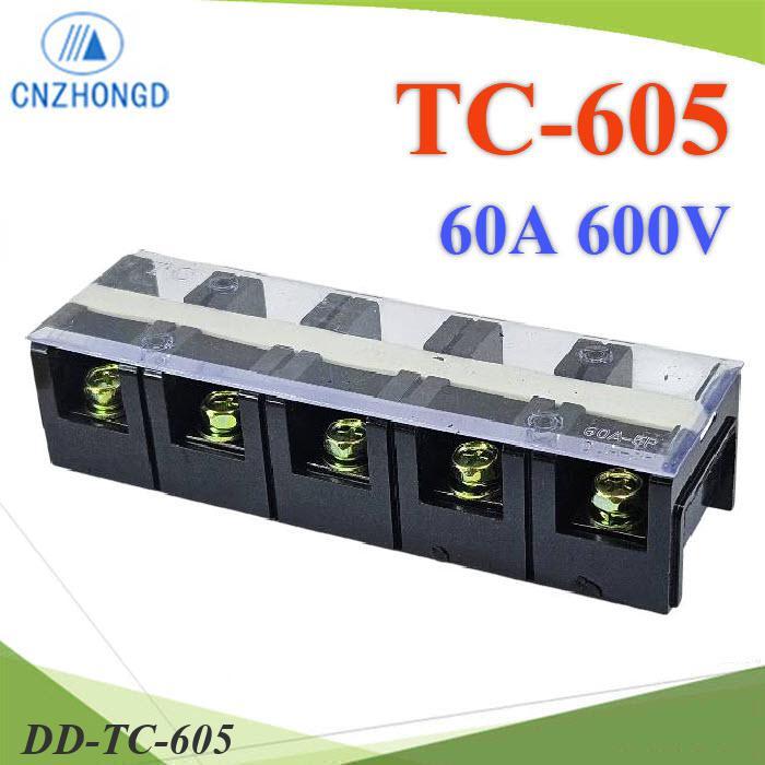 .เทอร์มินอลบล็อก TC605 แผงต่อสายไฟ ขนาด 60A 600V แบบ 5 ช่อง DD