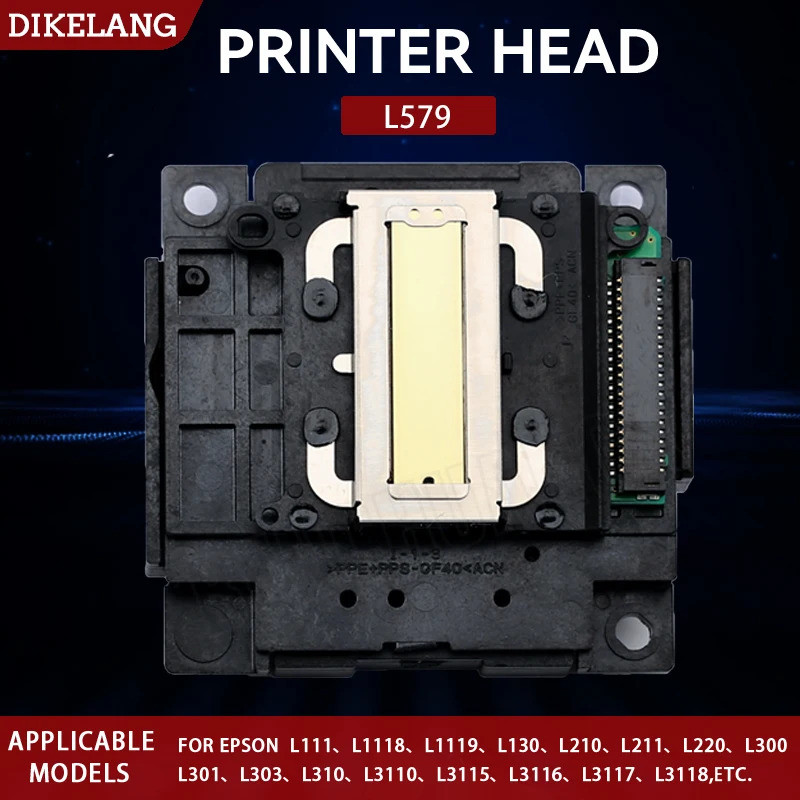 L579 เครื่องพิมพ์หัวพิมพ์สําหรับ Epson L301 L365 L375 L395 L475 L495 L1210 L1250 L3110 L3150 L3250 L