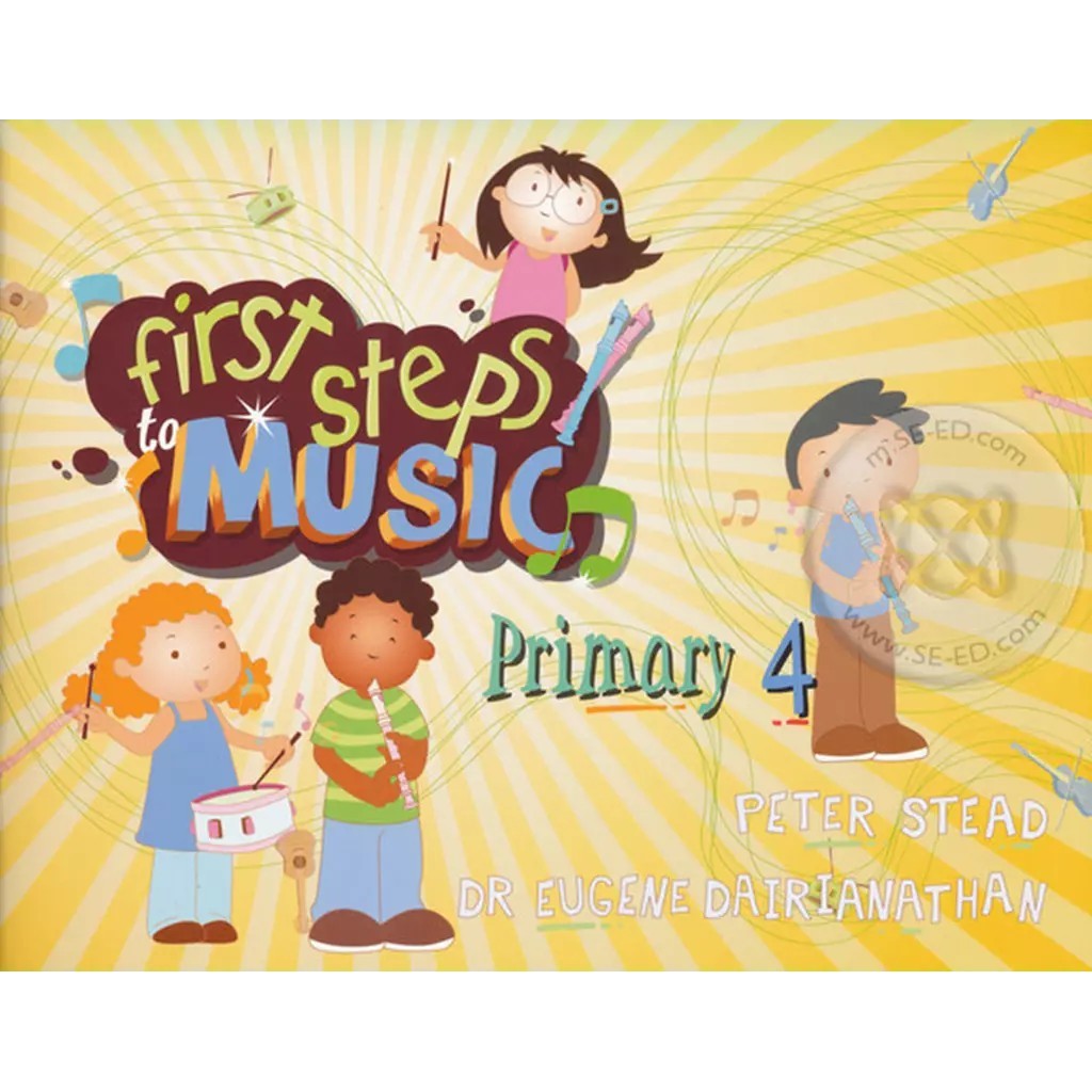 Se-ed (ซีเอ็ด) : หนังสือ First Steps To Music Primary 4 : Textbook (P)