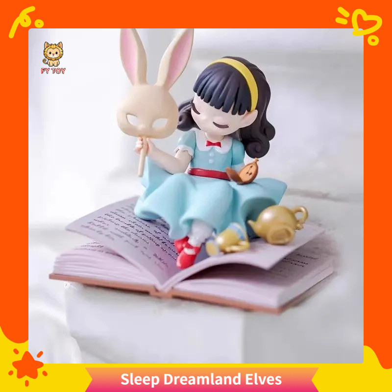 [FY TOY] พร้อมสต็อก 52TOYS Sleep Dreamland Elves Dreamland Series Dreamland Story Mystery Box Girl N