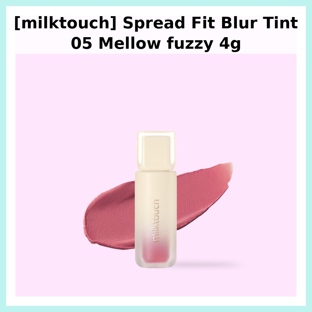 [milktouch] Spread Fit Blur Tint 05 Mellow fuzzy 4g / Korean Lip Tint / Flawless Finish / ของแท้ 100