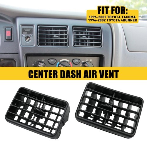 Air Grille Center Dash AC Vent For Toyota 4runner Tacoma 96 97 98 99 00 01 02 ED