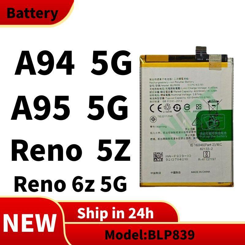 แบตเตอรี่ Battery For OPPO A94 5G , A95 5G แบต Reno 5Z , Reno 6Z 5G [ BLP839 ]