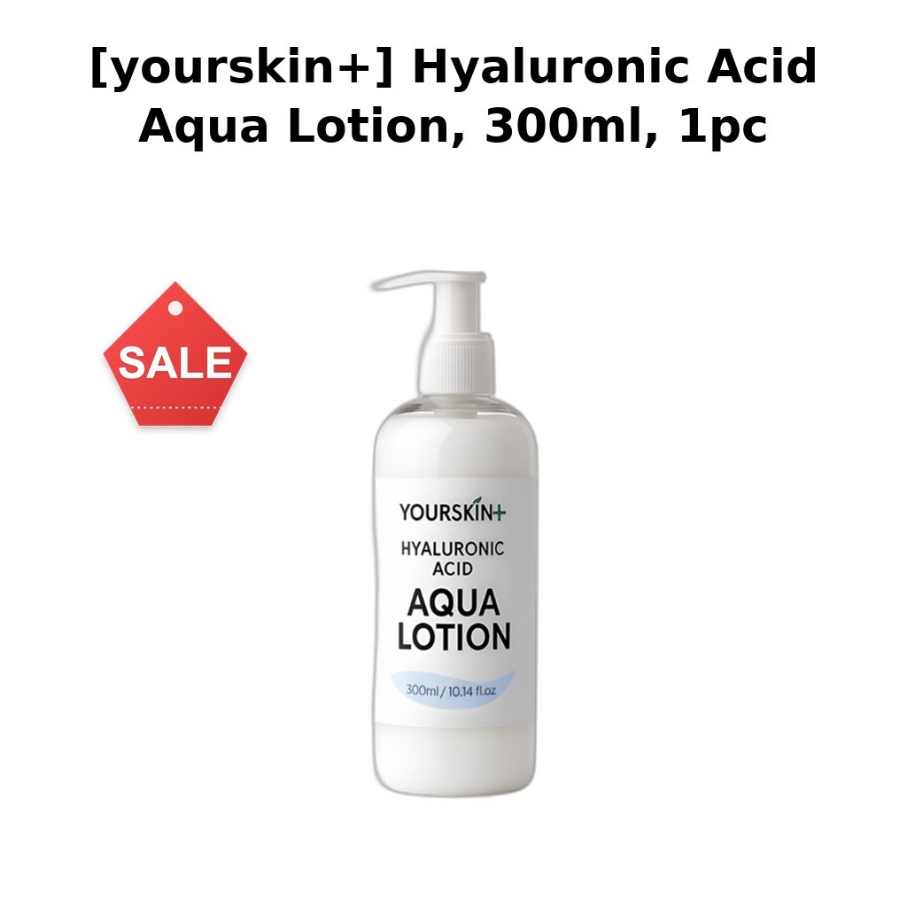 [yourskin+] Hyaluronic Acid Aqua Lotion, 300ml, 1pc / Korean Aqua Lotion / สูตรบางเบา by kokopick