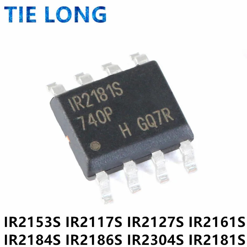 5PCS IR2153S IR2153 SMD SOP-8 IR2117S IR2127S IR2161S IR2184S IR2186S IR2304S IR2308S IR2118S IR2161