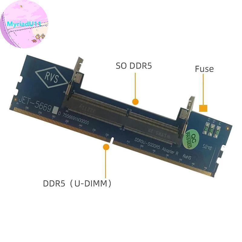 MyriadU แล็ปท็อป DDR5 RAM ไปยังเดสก์ท็อป DDR5 อะแดปเตอร์ U-DIMM ป้องกันการ์ดหน่วยความจํา Converter D
