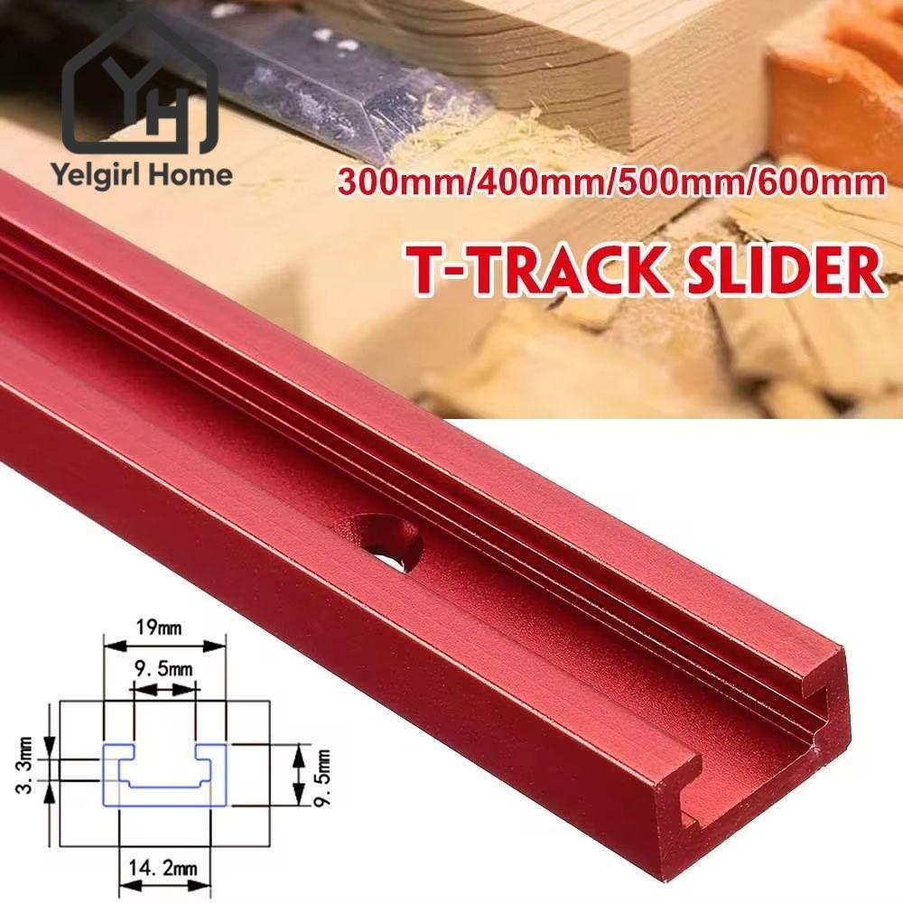 YELGIRLB 1 ชิ้น T-Slot Track,สไลด์รางนําทางอลูมิเนียมT-Track,ทนทาน 300-600 มม.T Slider Fixture Slotส