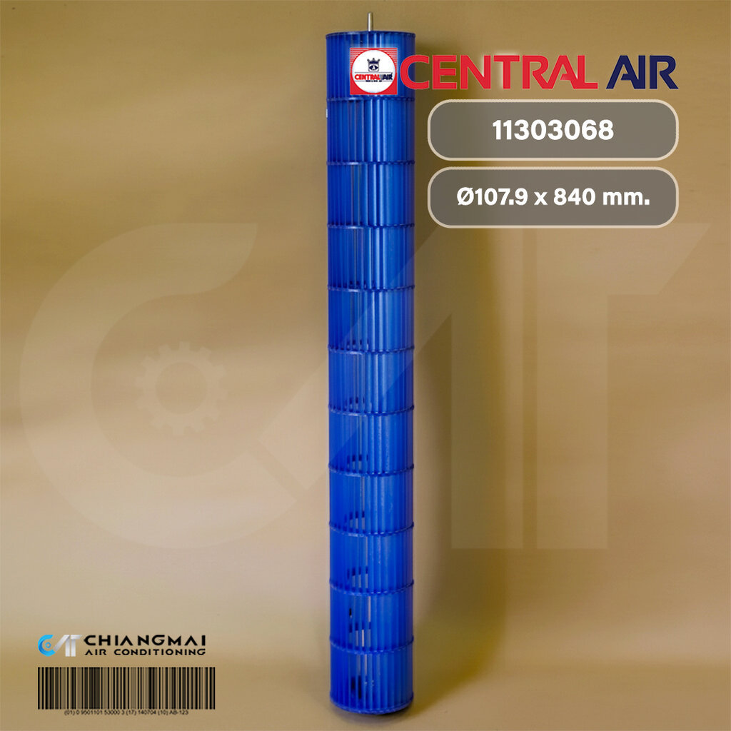11303068 ใบพัดลมโพรงกระรอก CENTRAL AIR โบเวอร์แอร์ เซ็นทรัลแอร์ รุ่น CFW-JSFE18, CFW-2JSFE18 (Ø107.9 x 839 mm.)