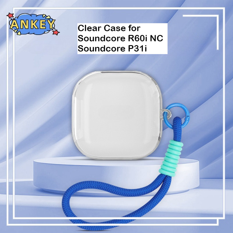 for Anker Soundcore R60i NC Case Clear Protective Transparent TPU Covers Soundcore P31i Bluetooth Earphone Shell Portable