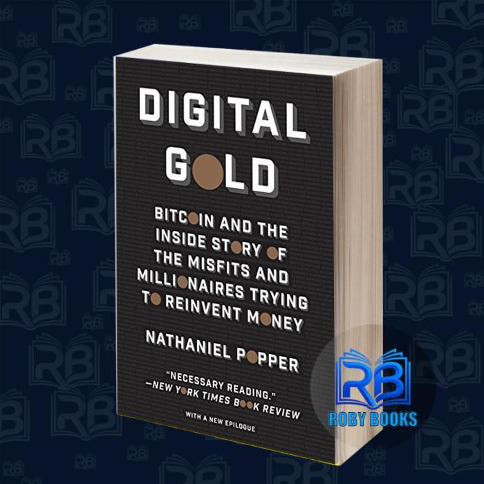 Digital Gold: Bitcoin และเรื่องราวภายในของ Misfits และ Million