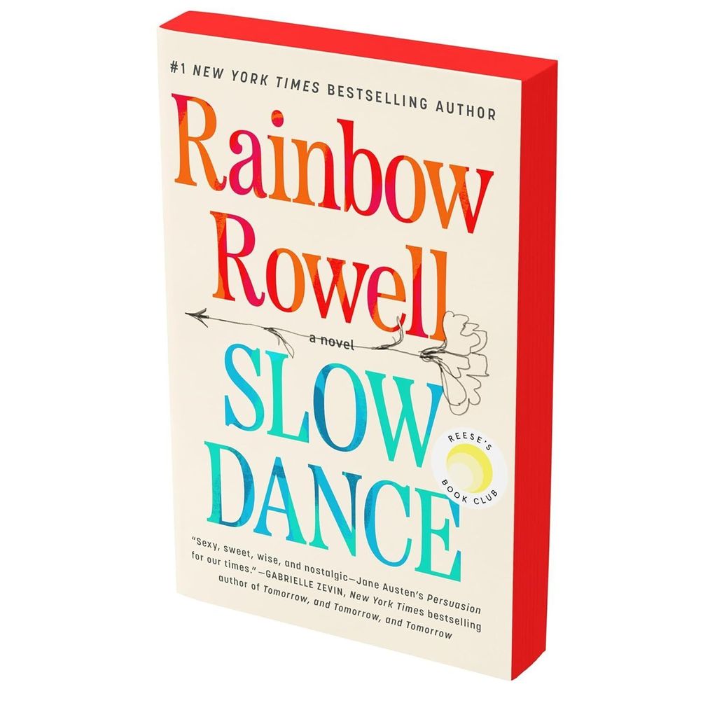 เต้นรําช้า: นวนิยาย (รุ่นพิเศษ) โดย Rainbow Rowell (A REESEs BOOK CLUB PICK)