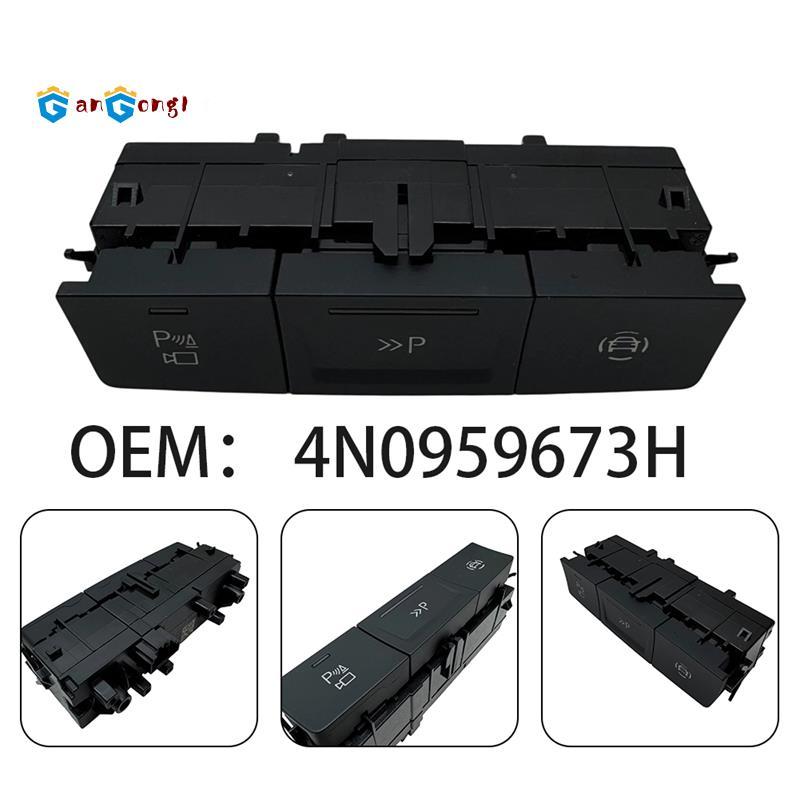 [กังกง1]4N0959673H ปุ่มสวิตช์จอดรถรถยนต์สําหรับ A6 C8 4N0 959 673 H