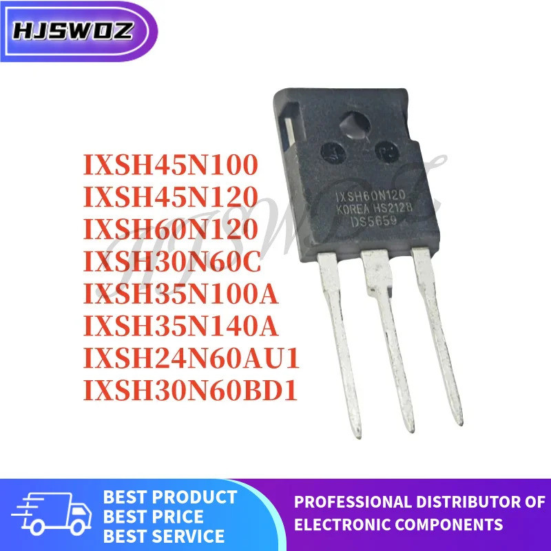 10PCS IXSH35N140A IXSH60N120 IXSH30N60C IXSH45N120 IXSH24N60AU1 IXSH30N60BD1 IXSH45N100 IXSH35N100A 