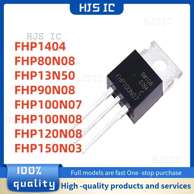 5PCS FHP1404 FHP80N08 FHP13N50 FHP90N08 FHP100N08 FHP100N07 FHP120N08 FHP150N03 TO-220 Field Effect 