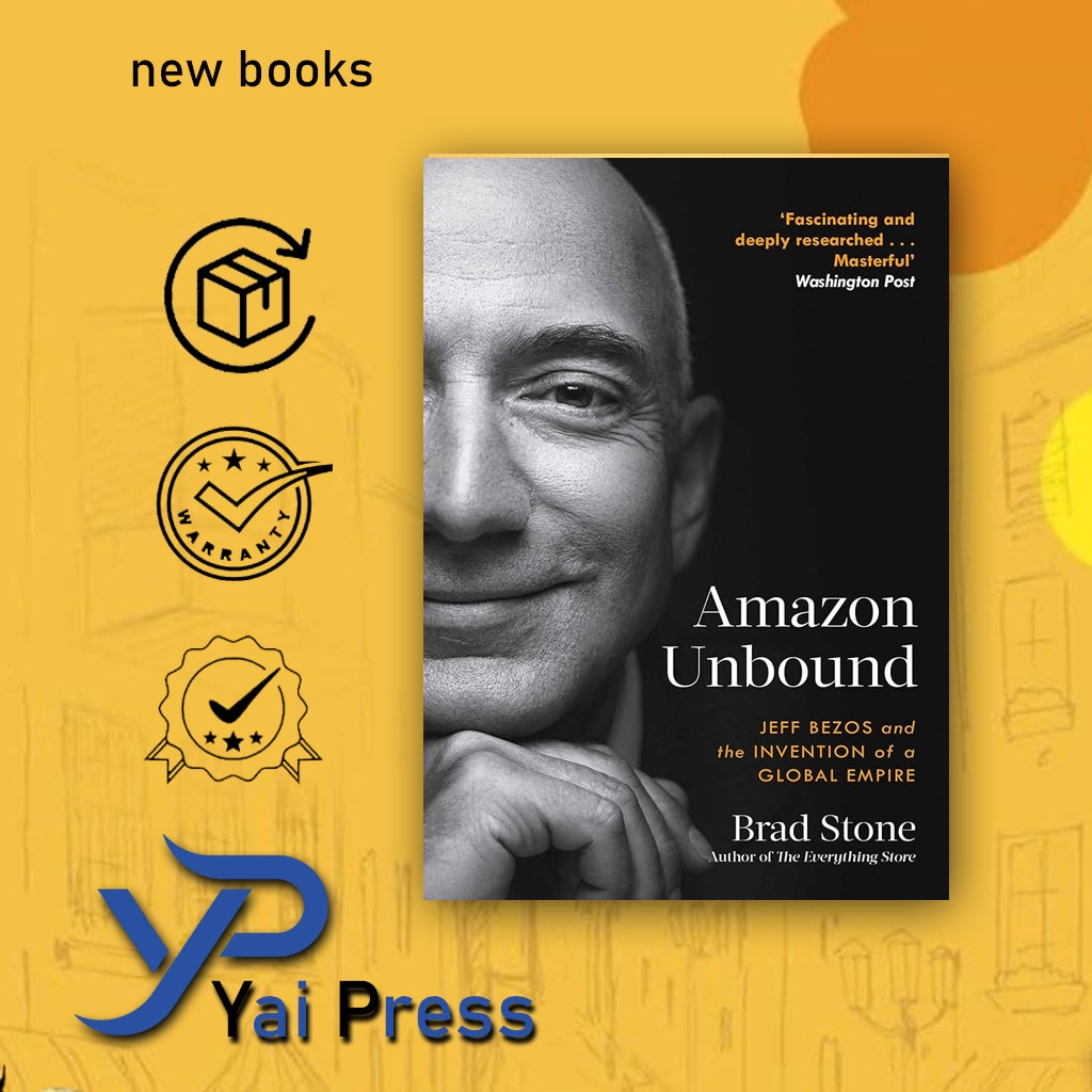 ร้านค้าทุกอย่าง: Jeff Bezos และ The Age of Amazon โดย Stone Brad (ภาษาอังกฤษ)