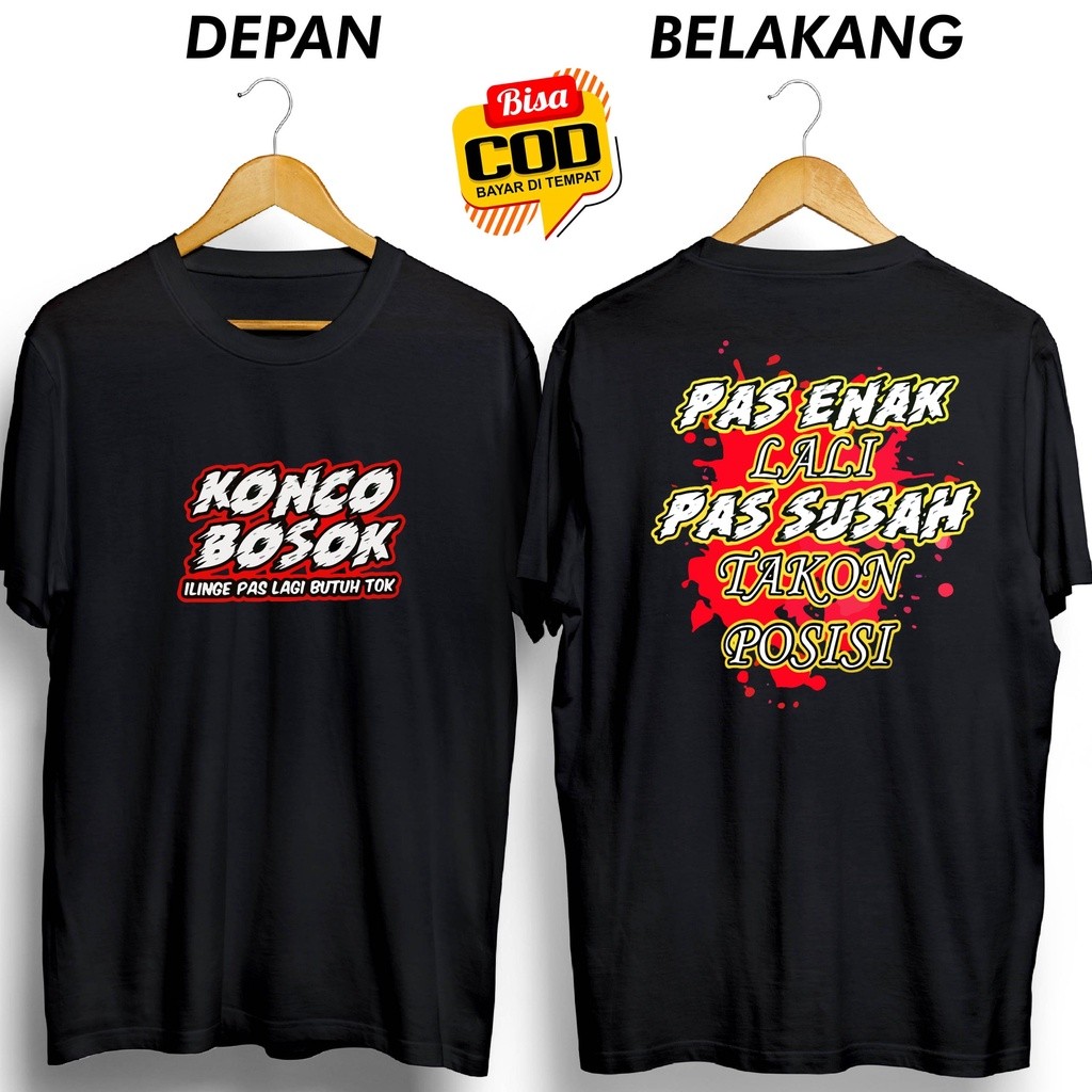 เสื้อยืด KONCO BOSOK ILINGE, PAS ITS SO ITS SO ITS SO ITS SO ITS SO ITS GOOD, ITS GOOD, ITS GOOD