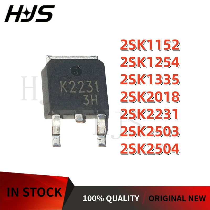 10PCS 2SK2504 2SK2231 2SK2018 2SK1152 2SK2503 2SK1254 2SK1335 K2504 K2231 K2018 K1152 K2503 K1254 K1