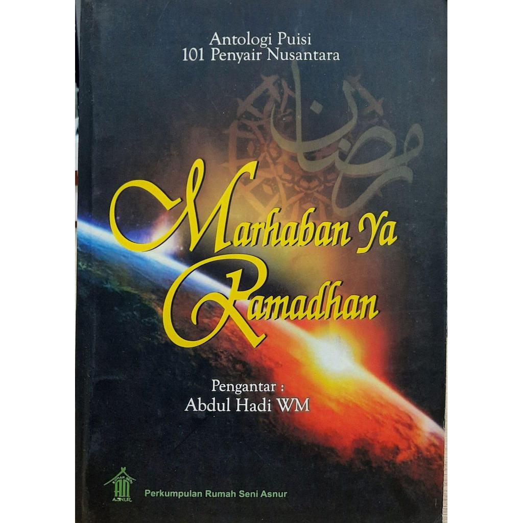 [BnB] USED Antologi Puisi 101 Penyair Nusantara: Marhaban Ya Ramdhan โดย Abdul Hadi WM (เอ็ด) (มือสอ