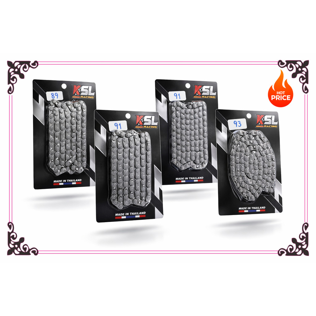 KSL RACING โซ่ราวลิ้นแต่ง w110i w100 w125iled  พิเศษ สำหรับรถชัก 89ข้อ 91ข้อ 92ข้อ 93ข้อ รองรับความเร็ว200+++