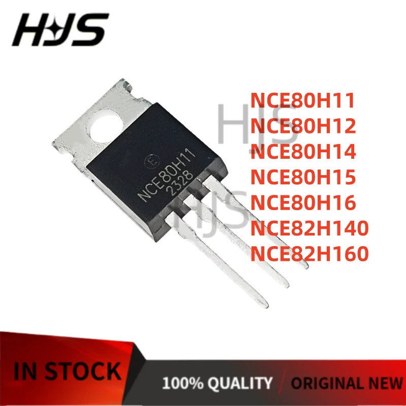 10 ชิ้น NCE80H11 NCE80H12 NCE80H14 NCE80H15 NCE80H16 NCE82H140 NCE82H160 MOS หลอด TO-220 ใหม่ mos ชิ