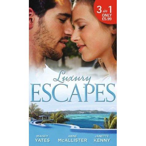 [BnB] Used Luxury Escapes (3 เล่มใน 1) โดย Anne McAllider, Maisey Yates, Janette Kenny (มือสอง: จิ้ง