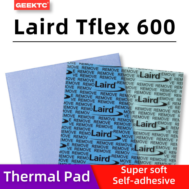 Laird Tflex 600 แผ่นความร้อนสําหรับ Graphic Gard VGA แล็ปท็อปหน่วยความจํากราฟิก SSD ฮีทซิงค์