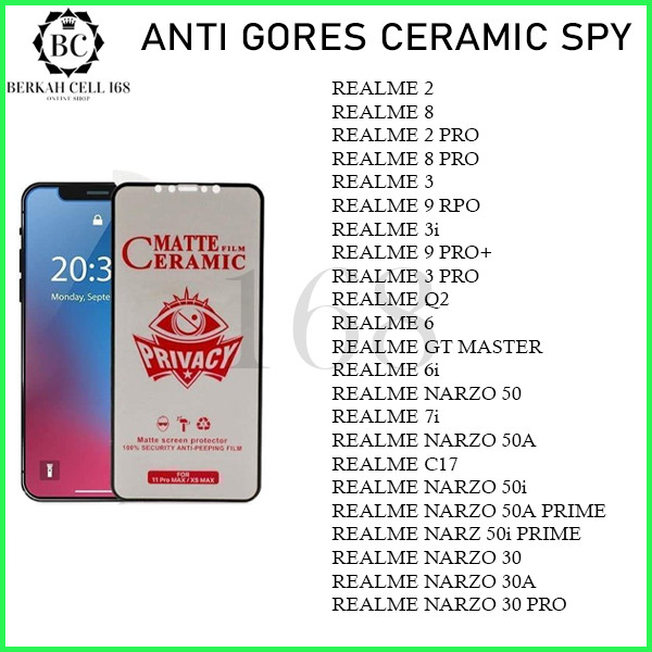 ANTI SCRATCH CERAMIC SPY REALME-2 PRO-REAL 3-3i-3 PRO-REAL-6i-C17-7i-8-PRO-REAL 8 PRO-9 PRO PLUS-Q2 