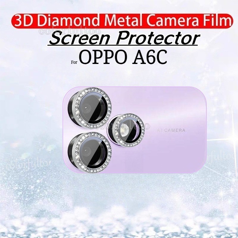 OppoA6C 2026 Glitter แหวนเพชรกระจกนิรภัยป้องกันหน้าจอกล้องเลนส์สําหรับOppo A6C OppoA6 6C C 6 C 4G 5Gโลหะเลนส์แหวนกระจกนิรภัยฝาครอบฟิล์ม