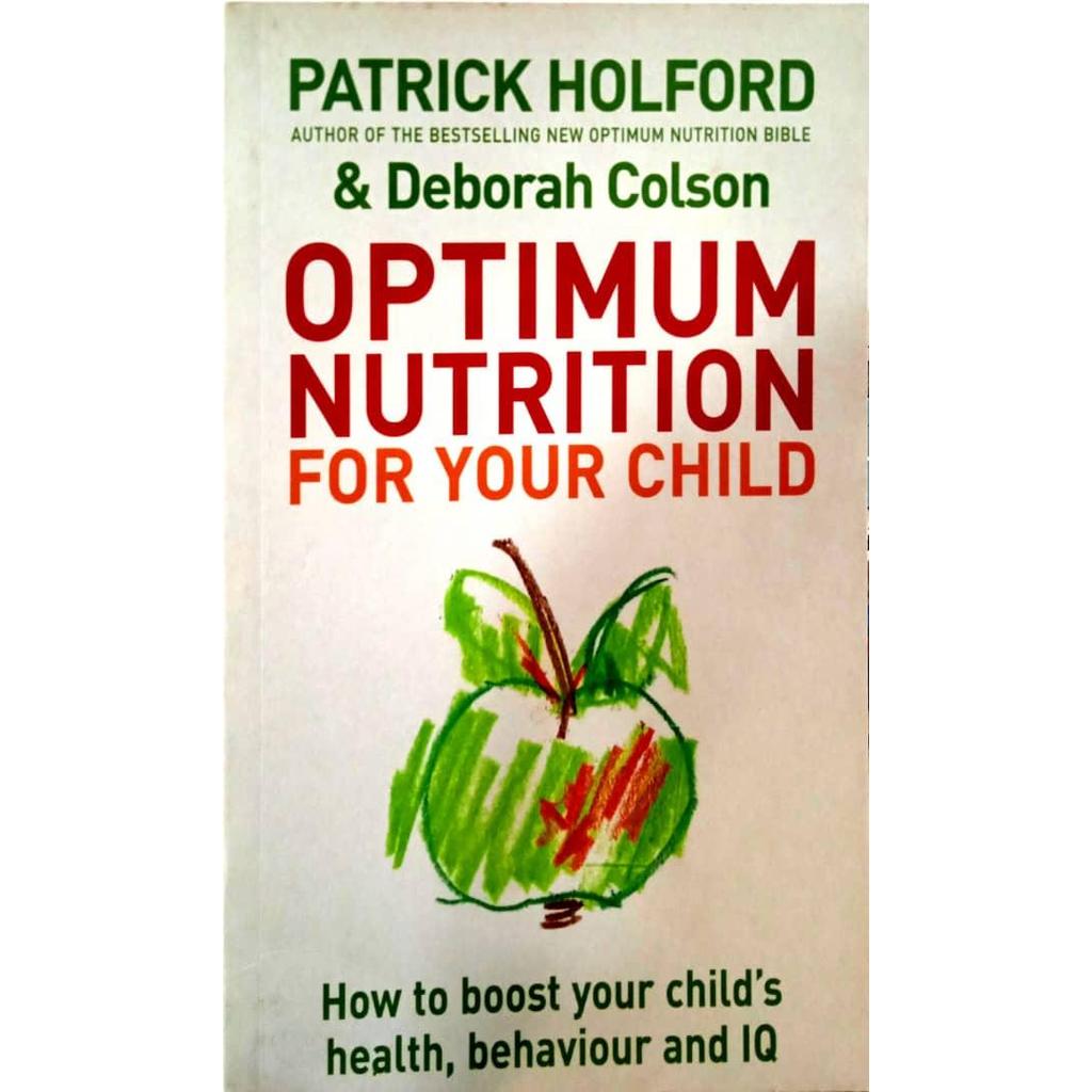 [BnB] USED Optimum Nutrition For Your Child: วิธี Boost Your Childs Health, Beahaviour และ IQ โดย Pa