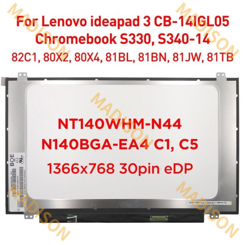 14.0 "แล็ปท็อปหน้าจอ LCD NT140WHM-N44 v8.0 fit N140BGA-EA4 C1 C5 สําหรับ Lenovo IdeaPad CB-14IGL05 C