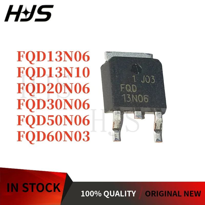 10PCS FQD13N06 13N06 FQD20N06 20N06 FQD30N06 30N06 FQD50N06 50N06 FQD60N03 60N03 60N03 FQD13N10 13N1